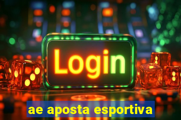 ae aposta esportiva